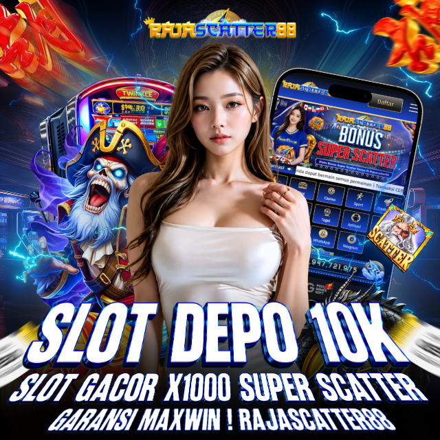 SLOT DEPO 10K